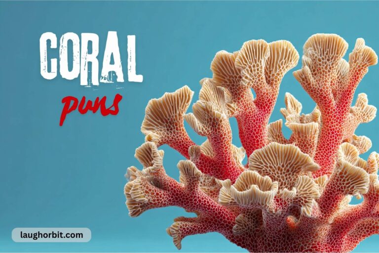 coral puns