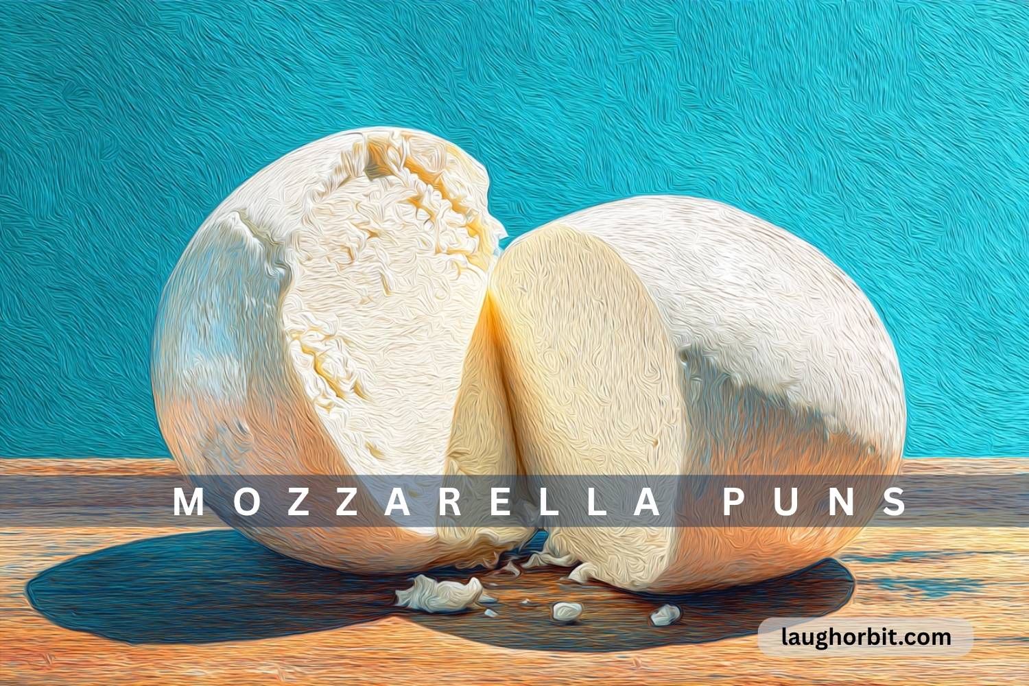 mozzarella puns