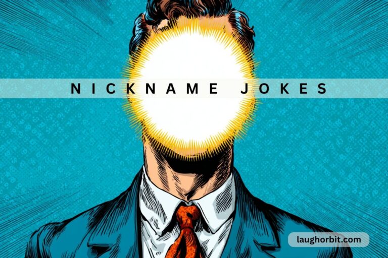 nickname jokes